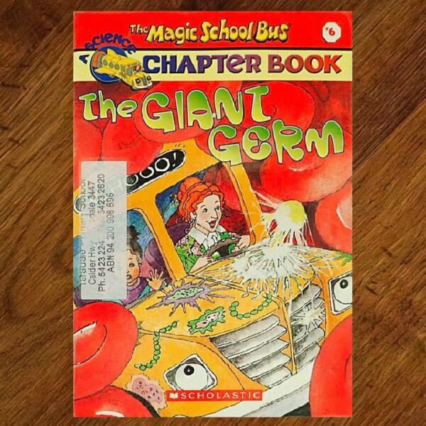 The Magic School Bus: #6 The Giant Germ Chapter Book EUC