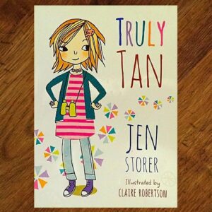 Truly Tan: #1 Self Titled (Jen Storer) Junior Novel GUC