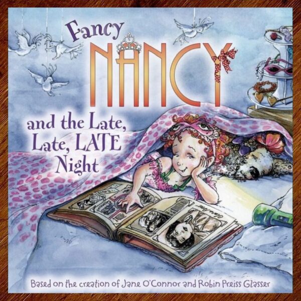 Fancy Nancy and the Late, Late, Late Night Picture Story Book EUC