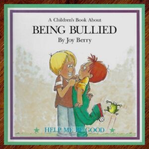 Help Me Be Good: A Children's Book About Being Bullied EUC