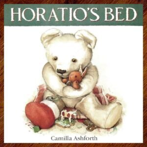 Horatio's Bed (Camilla Ashforth) First Edition Hardback EUC