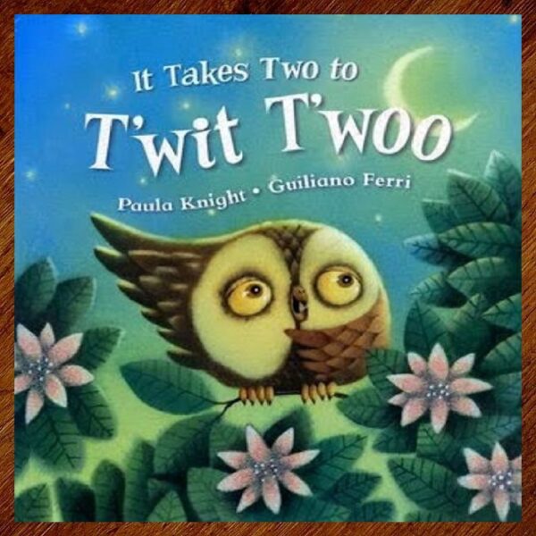 It Takes Two to T'Wit T'Woo Picture Story Book EUC