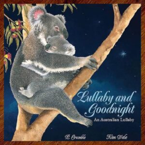 Lullaby & Goodnight: An Australian Lullaby Picture Story Book EUC