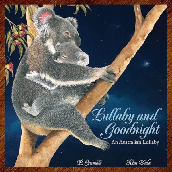 Lullaby & Goodnight: An Australian Lullaby Picture Story Book EUC