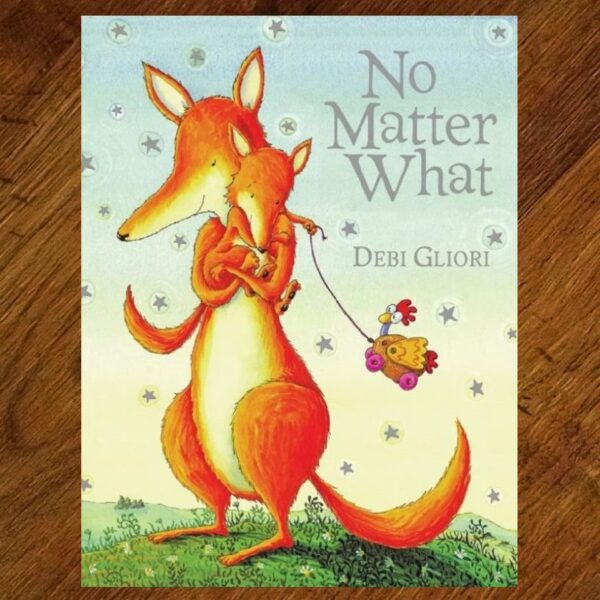 No Matter What (Debi Gliori) Board Book EUC