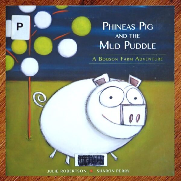 Phineas Pig and the Mud Puddle - A Bobson Farm Adventure EUC