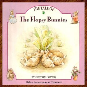 The Tale of The Flopsy Bunnies (Beatrix Potter) NOS