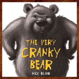 The Very Cranky Bear (Nick Bland) Picture Story Book EUC