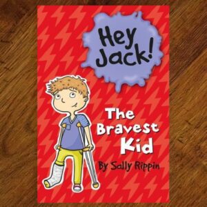 Hey Jack!: #15 The Bravest Kid Chapter Book (Sally Rippin) NOS